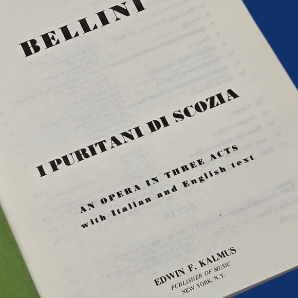 Kalmus Vocal Scores: Bellini - I Puritani Di Scozia, An Opera in Three Acts 6774 - Picture 4 of 16